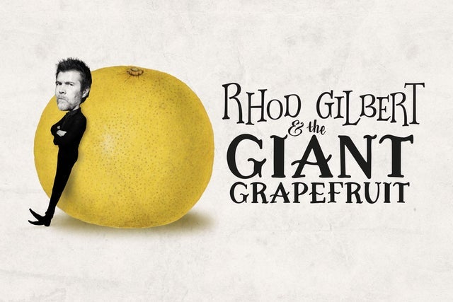 Rhod Gilbert & The Giant Grapefruit