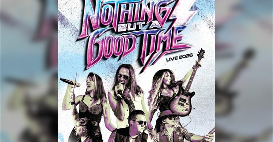 Nothing But a Good Time - The Rock Anthems Show