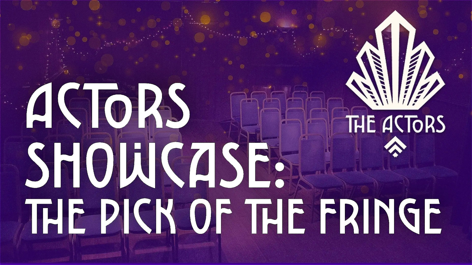 Actors Showcase: Pick of the Fringe Mondays