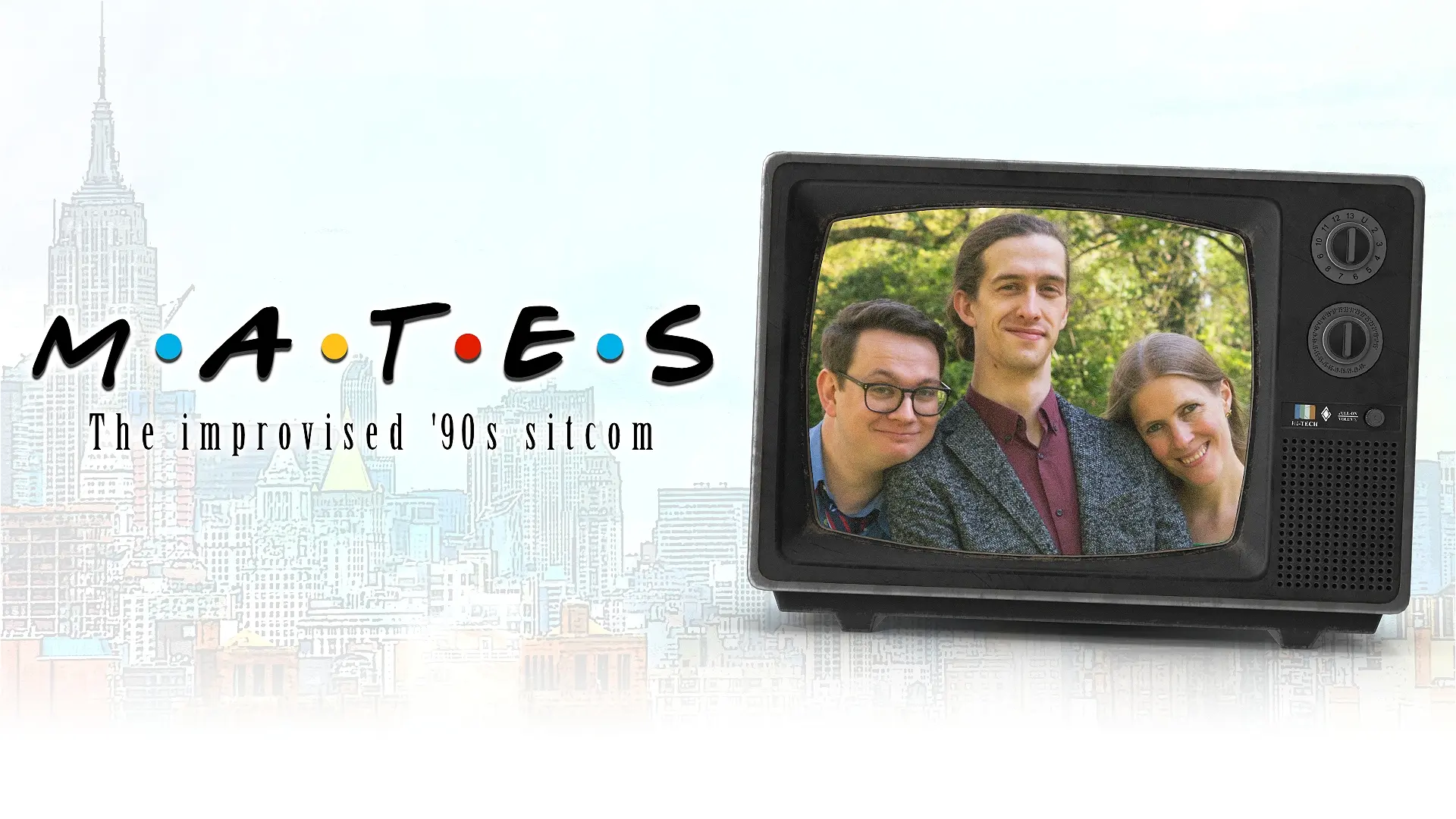 MATES: The Improvised 90s Sitcom