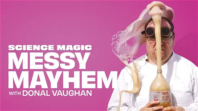 Science Magic: Messy Mayhem