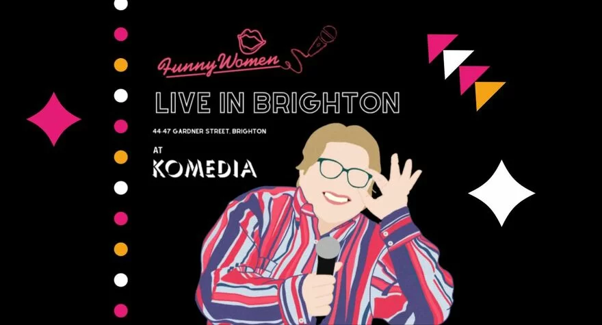 Funny Women Live In Brighton