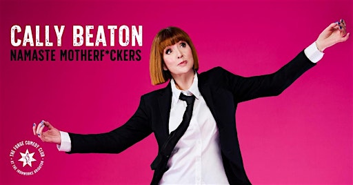 Cally Beaton: Namaste Motherf*ckers **EXTRA SHOW**