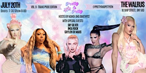 Pretty and Petty: Trans Pride Drag Show