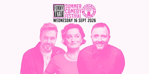 Funny That Summer Comedy Festival