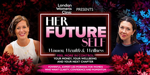 Her Future Self: Women, Wealth & Wellness
