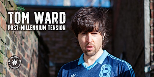 Tom Ward: Post-millennium Tension