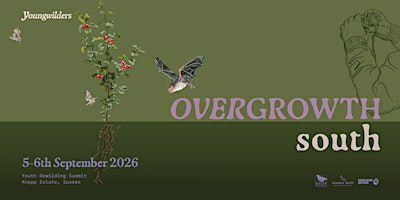 Overgrowth South 2026 - Youth Rewilding Summit