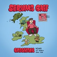 Serum's Gaff UK Tour: Brighton