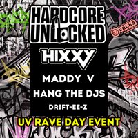 Hardcore Unlocked: Hixxy, Maddy V, Hang The DJs